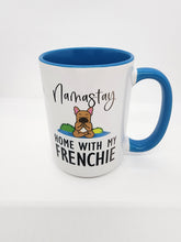 Namastay Home with My Frenchie Ceramic Mug, 15 oz.