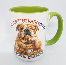 English Bulldog - "Life Is Better With Coffee English Bulldog" Ceramic Mug, 15 oz.
