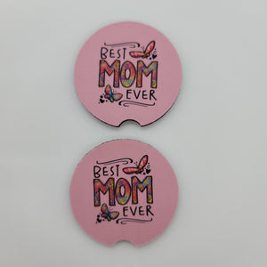 "Best Mom Ever" Car Coasters