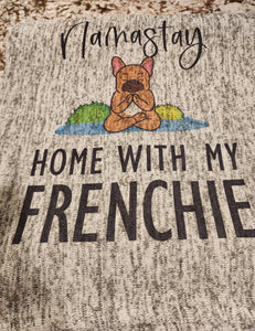 French Bulldog - "Namastay Home with my Frenchie" Gray Sweater Blanket, 50" x 60"