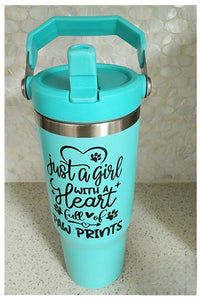 Dog - "Just A Girl With A Heart Full of Paw Prints" Tumbler, 30 oz.