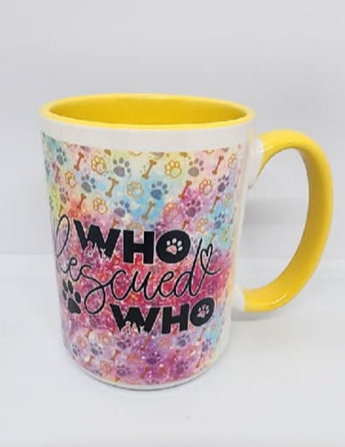 Who Rescued Who Ceramic Mug, 15 oz.