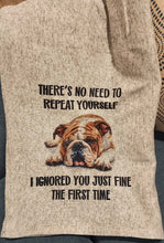 English Bulldog - "There's No Need To Repeat Yourself. I Ignored You Just Fine The First Time" Gray Sweater Blanket, 50" x 60"