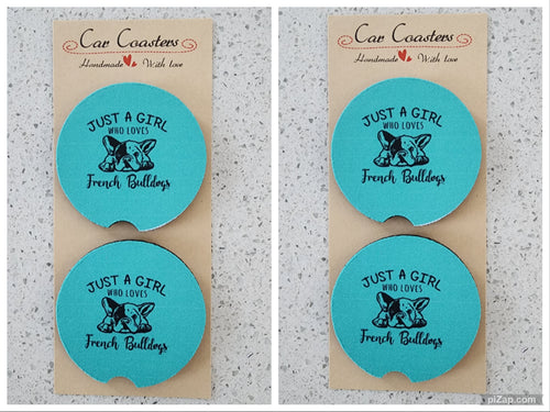 Just A Girl Who Loves French Bulldogs Car Coasters, Set of 4