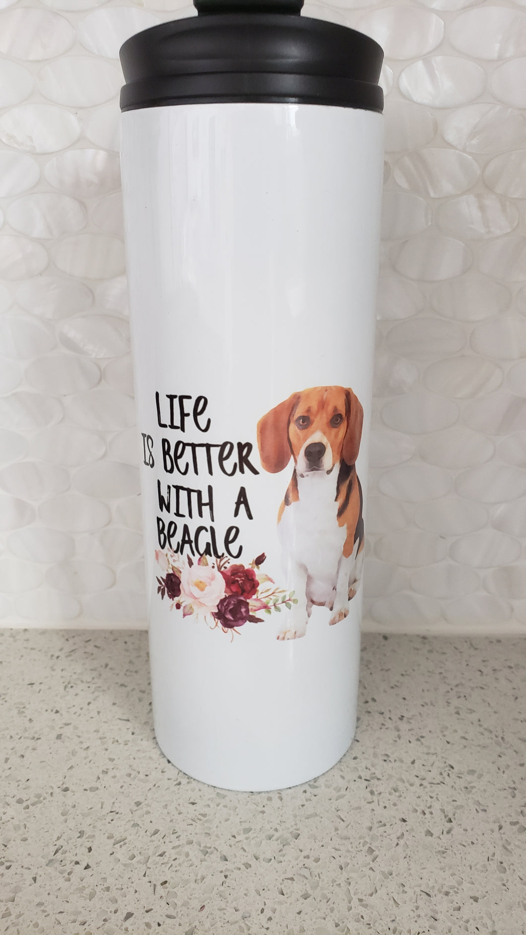 Life is Better With A Beagle Tumbler
