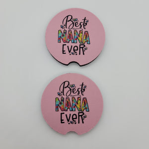 "Best Nana Ever" Car Coasters