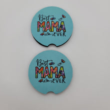"Best Mama Ever" Car Coasters