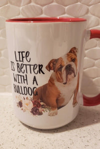 Bulldog "Life is Better with a Bulldog" Ceramic Mug