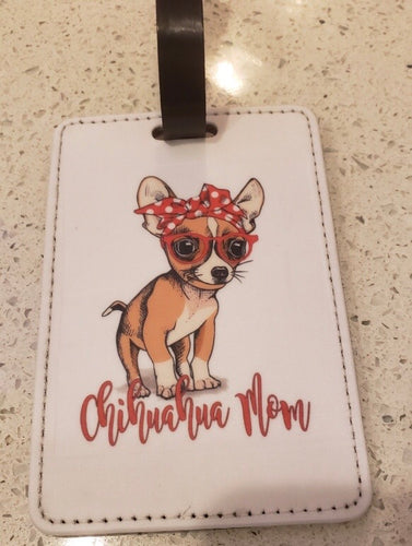 Chihuahua Mom Luggage Tag