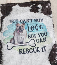 Bulldog "You can't Buy Love, But You Can Rescue It" Sequin Tote Bag