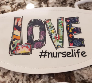 LOVE #nurselife Mask